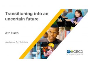 OECD – Transitioning into an uncertain future